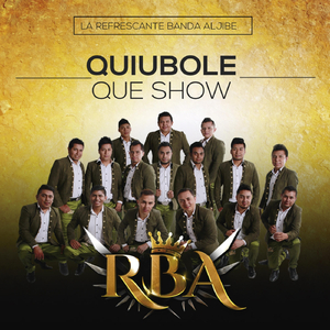 Quiubole Que Show