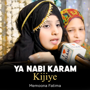 Ya Nabi Karam Kijiye