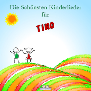 Mutmach Lied für Tino (Personalisiert)