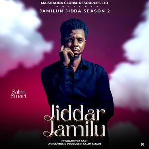 Jiddar Jamilu (feat. Salim smart & Shamsiyya Sadi)