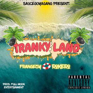 Tranky land (feat. Rokero)
