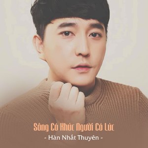 Sông Có Khúc Người Có Lúc