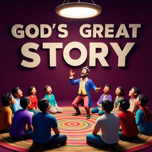 God’s Great Story