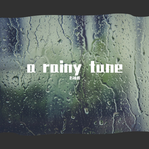a rainy tune