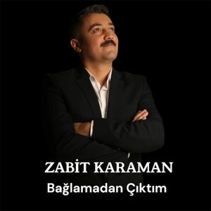 Bağlamadan Çıktım