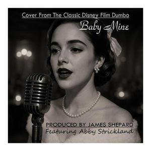 BABY MINE (feat. Abby Strickland)