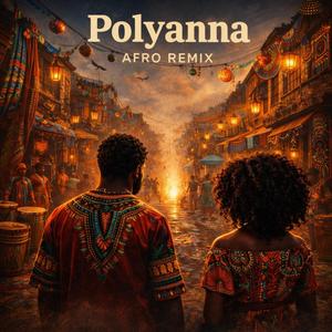 Polyanna (Afro Remix)