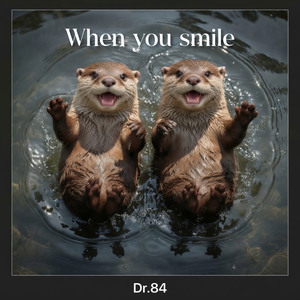 When you smile