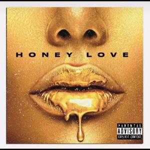 HONEY LOVE
