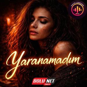 Yaranamadım