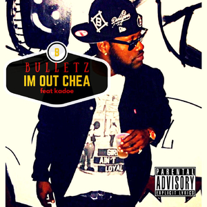 I'm Out Chea (feat. Kadoe)