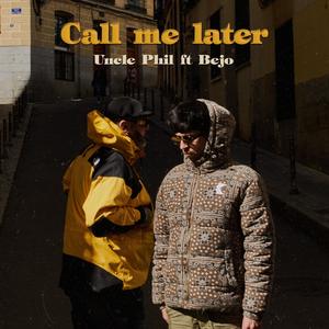 Call Me Later (feat. Bejo)
