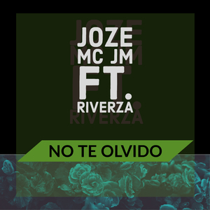 No Te Olvido (feat. Riverza)