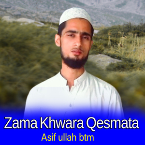 Zama Khwara Qesmata
