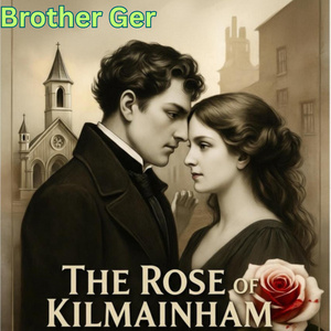 The Rose of Kilmainham