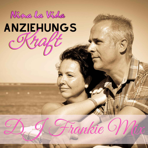 Anziehungskraft (DJ Frankie Remix)