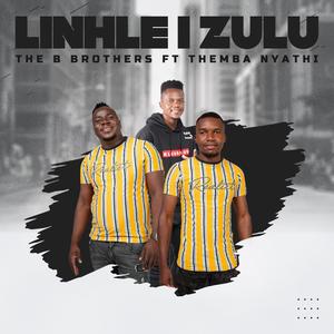 Linhle I Zulu (feat. Themba Nyathi)