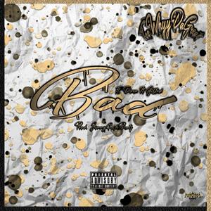 Bad (feat. Darn It Gifted)