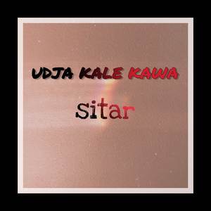 Udja Kale Kawa Sitar
