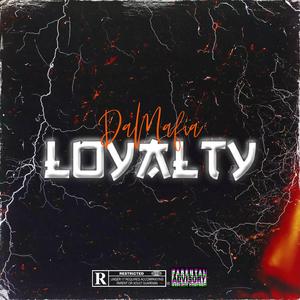 Loyalty (feat. L. Sassin, CJ V & Loopty)
