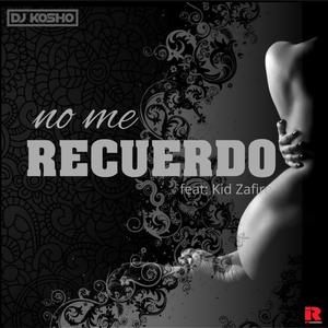 No Me Recuerdo (feat. Kid Zafiro)