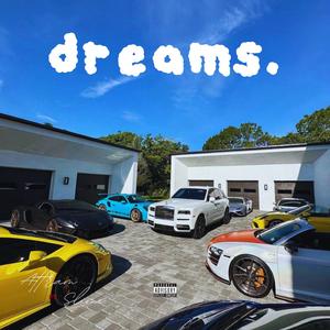 Dream$ (feat. Slime)