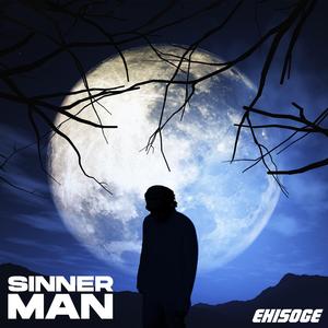SINNER MAN