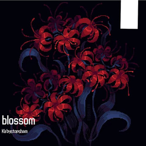 blossom（prod by RoyalBoyBrazy）