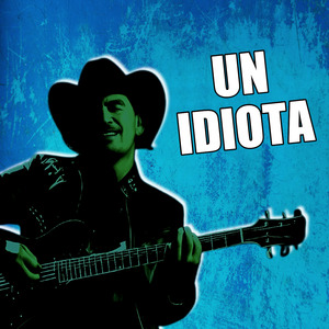 Un Idiota