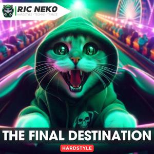 The Final Destination (Euphoric Hardstyle)