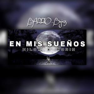 EN MI SUEÑOS (feat. Milor & Morin)