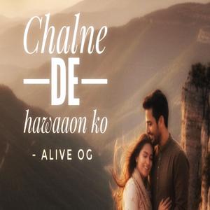 Chalne de hawaaon ko