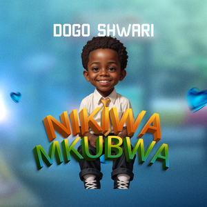Nikiwa Mkubwa