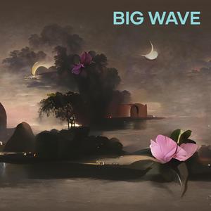 Big Wave