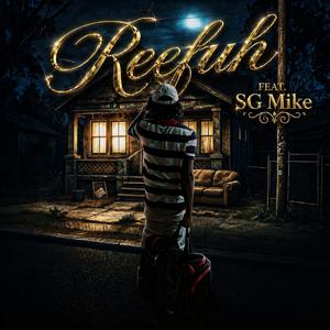 Reefuh (feat. SG Mike)