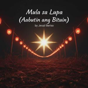 Mula sa Lupa (Aabutin ang Bituin)