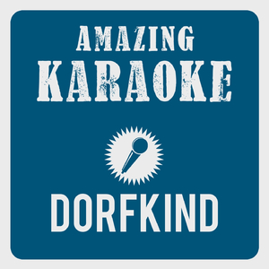 Dorfkind (Karaoke Version)