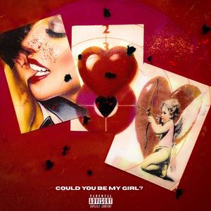 Could You Be My Girl?