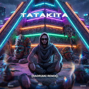 Tatakita (Hadriani Remix)