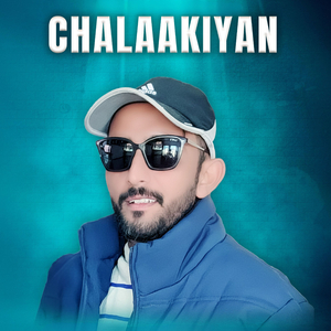 CHALAAKIYAN