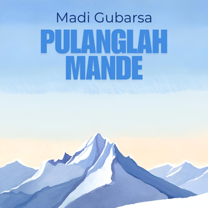 Pulanglah Mande