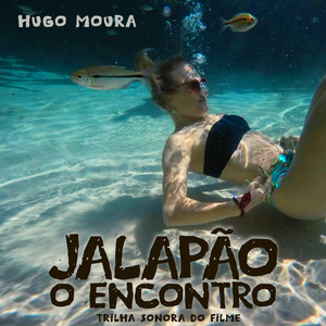 Jalapão O Encontro (Trilha Sonora Do Filme)