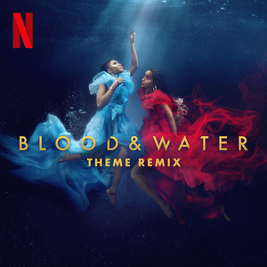 Blood & Water ((Theme Amapiano Remix))