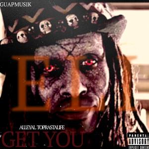 ALLEYAL GET YOU (ELI)