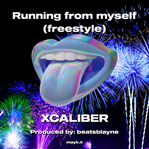 Running from myself (freestyle)