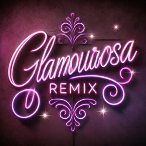 Glamourosa (Remix)