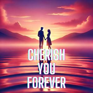 Cherish You Forever (Side A)
