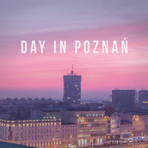 Day in Poznan (feat. Katarzyna Adamczak)
