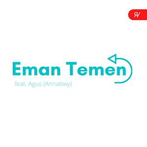 Eman Temen (feat. Agus Annabawy)