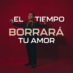 El Tiempo Borrará Tu Amor